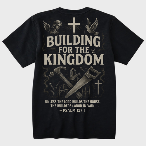Building For The Kingdom - Premium Tee 3