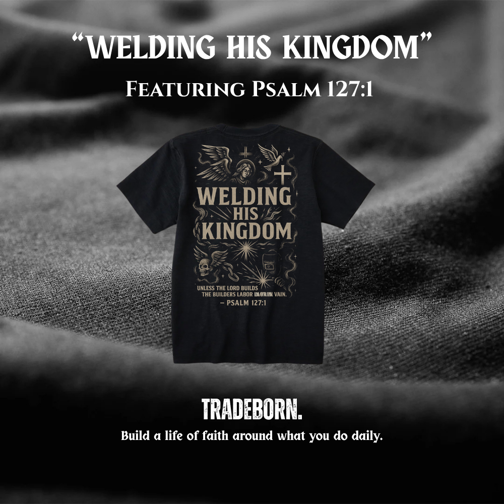 Welding His Kingdom - Premium Tee