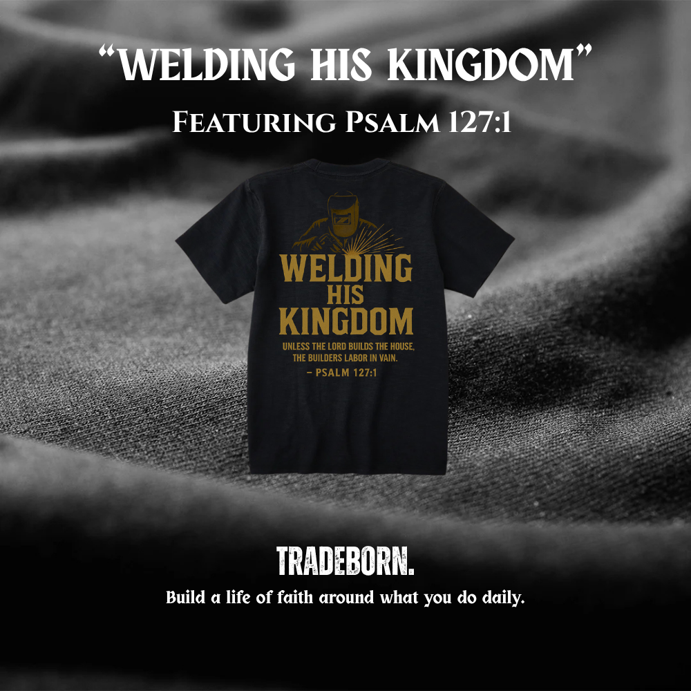 Welding His Kingdom - Premium Tee 2