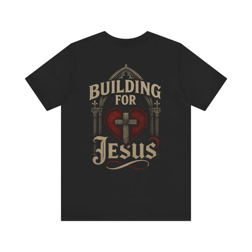 Building For Jesus - New Premium Tee