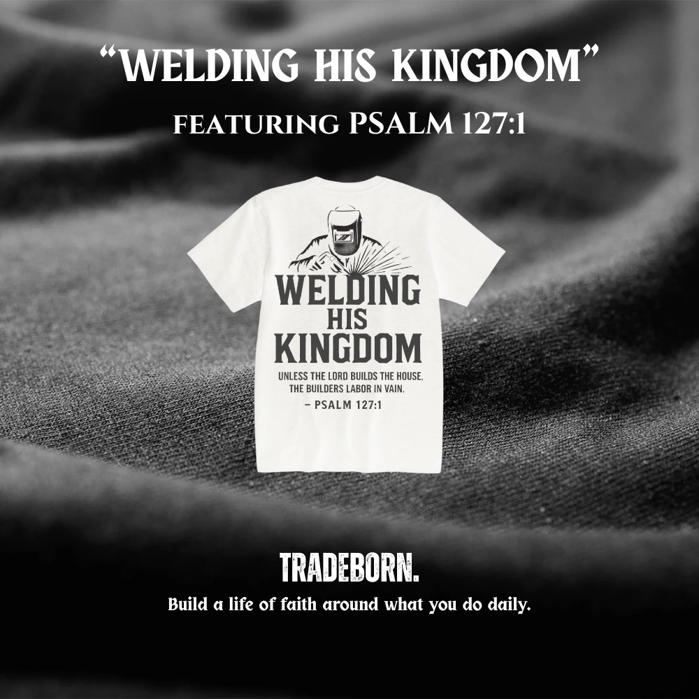 Welding His Kingdom - Premium White Tee