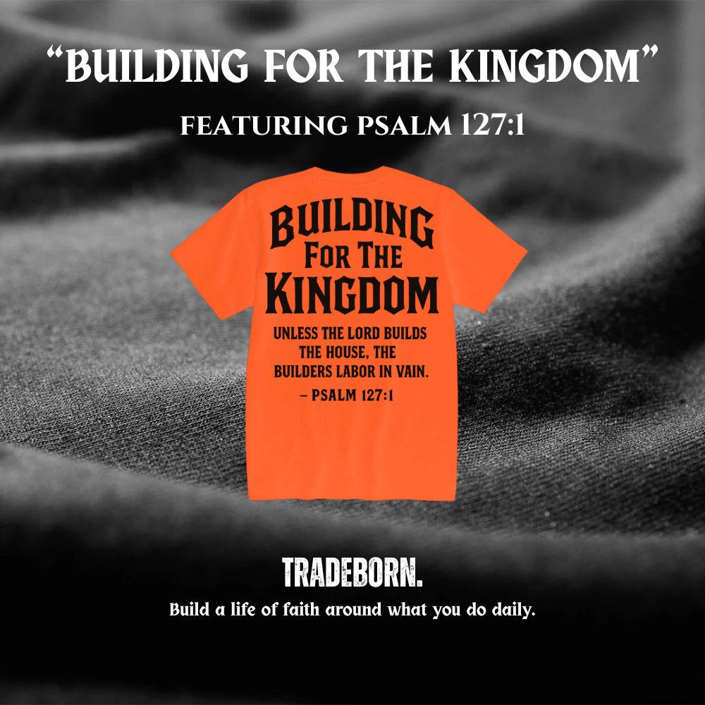 Building For The Kingdom - High-Vis Tee