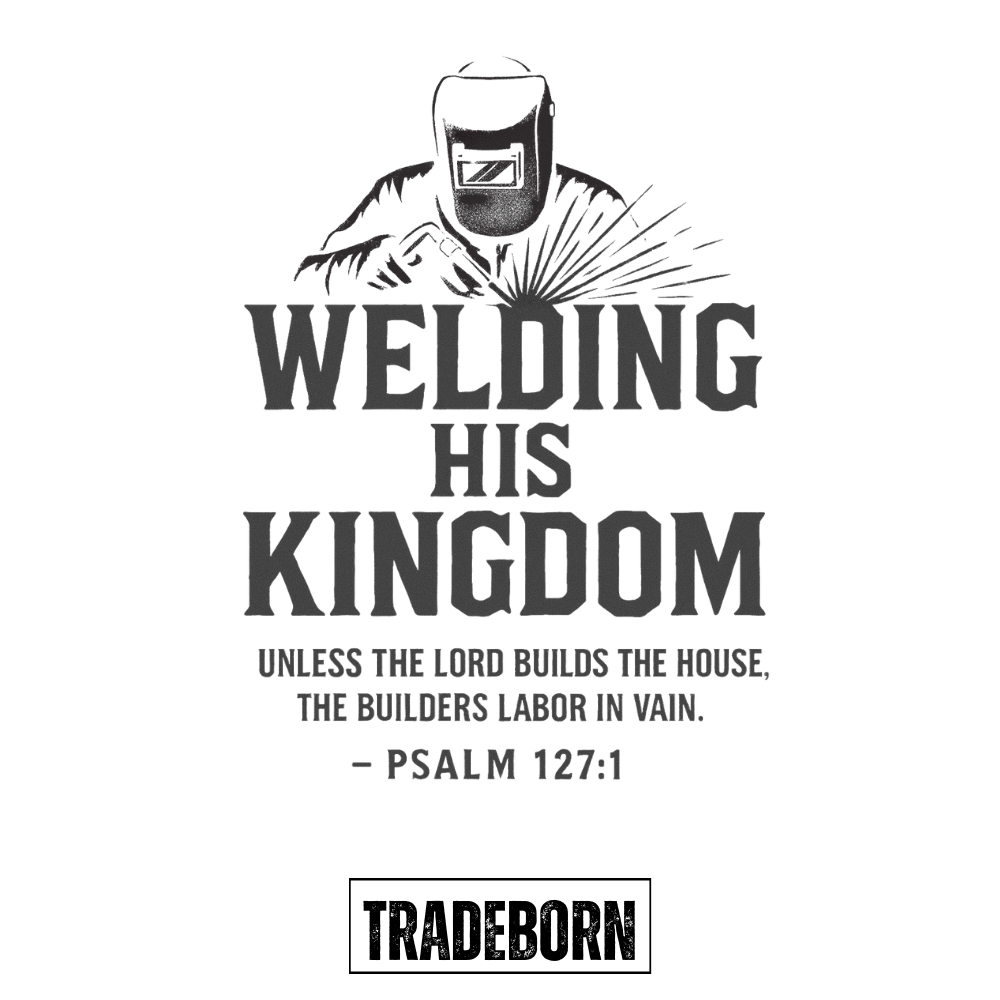 Welding His Kingdom - Premium White Tee