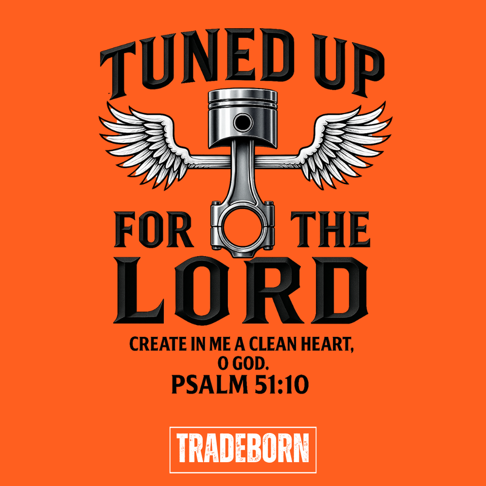 Tuned Up For The Lord - HIGH-VIS TEE
